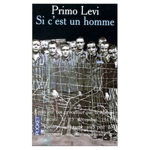 Si C Est Un Homme Film Si c'est un homme ---- Primo Levi - La bibliothèque du dolmen
