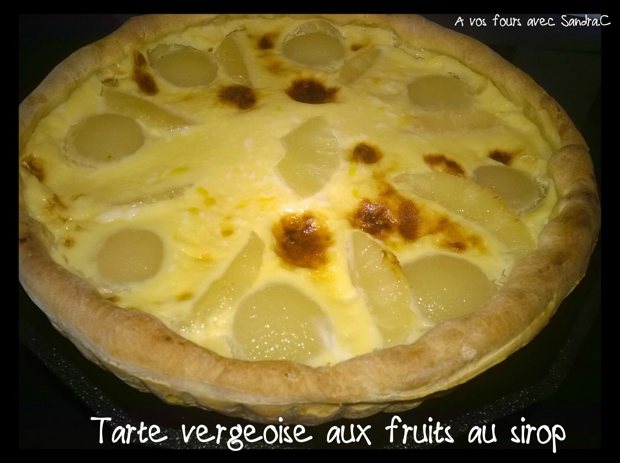 Tarte Vergeoise Aux Fruits Au Sirop A Vos Fours Avec Sandra C 