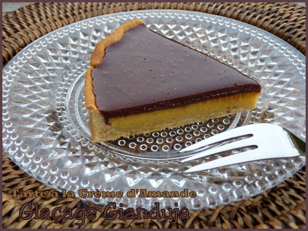 Tarte à la crème d'amande glaçage gianduja