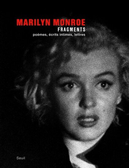 Fragments, Marilyn Monroe