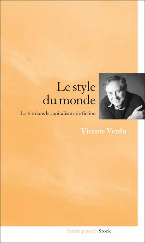 Vicente Verdu - Le style du monde