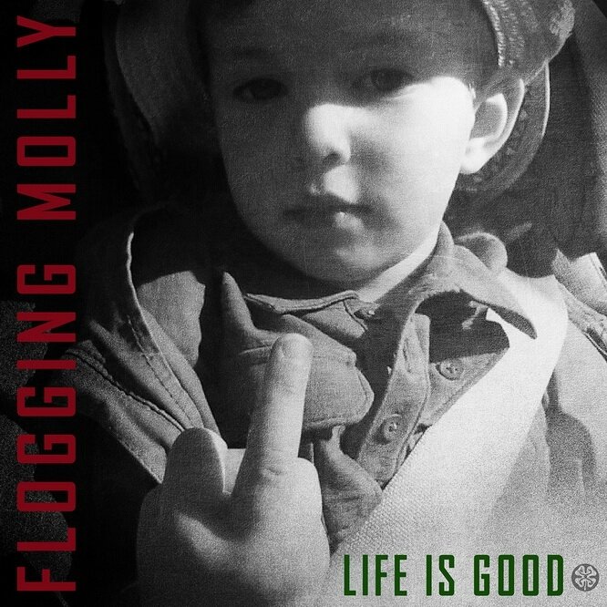 FloggingMolly_LiifeIsGood