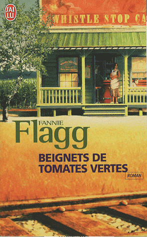 Les beignets de tomates vertes de Fannie Flagg