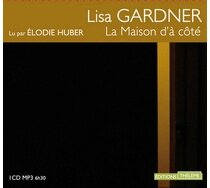 La maison d'à-côté - Lisa Gardner Lectures de Liliba