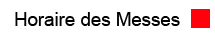 Horaire des messes