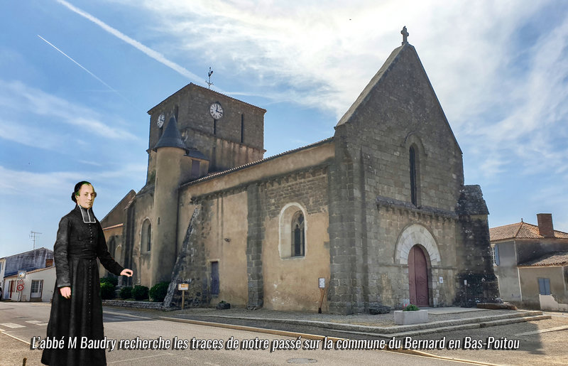 L’abbé M Baudry recherche les traces de notre passé sur la commune du Bernard en Bas-Poitou