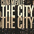 The city & the city de china miéville