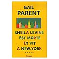 Sheila levine est morte et vit à new york ---- gail parent