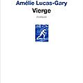 Livre : vierge d'amélie lucas-gary - 2017