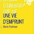 Une vie d'emprunt