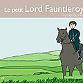 Le petit lord fauntleroy, de frances h. burnett : lu par valérie lesort