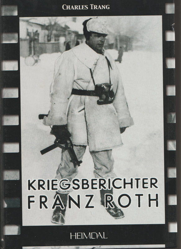 Kriegsberichter Franz Roth_Fr et GB
