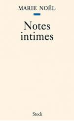 Notes intimes, Marie Noël