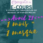 E-cours-papiermache-MasquitoAvril21