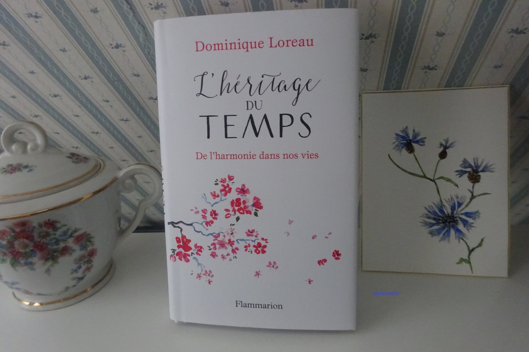 L Heritage Du Temps Dominique Loreau Bienvenue Chez Dodovanille