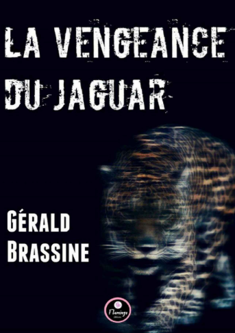 La vengeance du Jaguar, un roman de Gérald Brassine sur les réseaux pédophiles d'élite