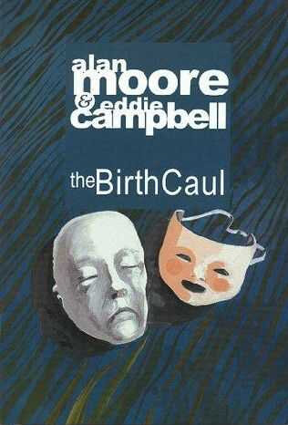eddie campbell comics the birth caul