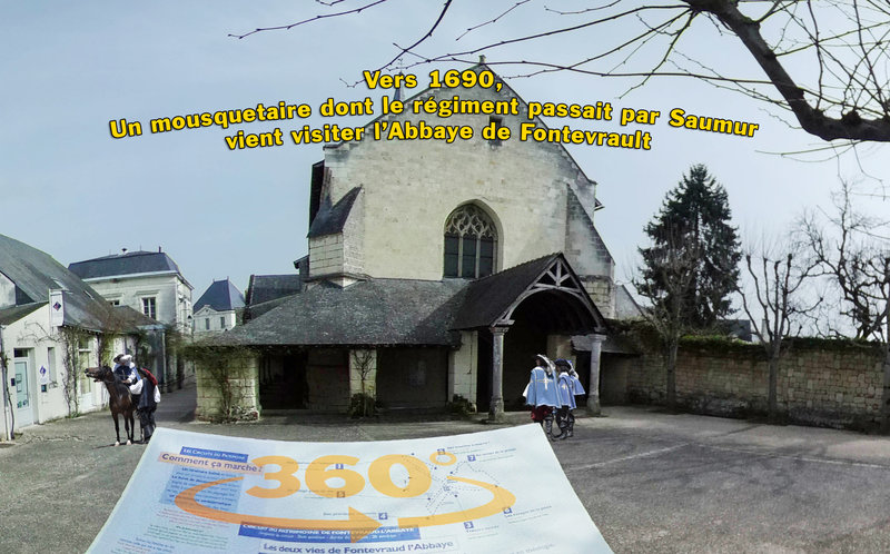 Vers 1690, Un mousquetaire dont le régiment passait par Saumur vient visiter l’Abbaye de Fontevrault