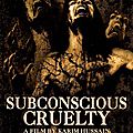 Subconscious cruelty de karim hussain
