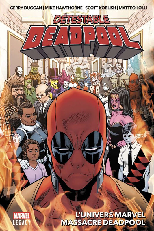 marvel legacy despicable deadpool 03 l'univers marvel massacre deadpool