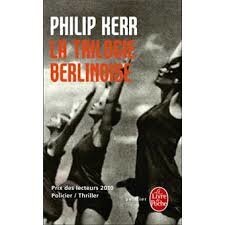 Résultat de recherche d'images pour "Philippe Kerr La trilogie berlinoise"