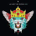 We are the ocean 