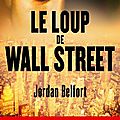 Le loup de wall street : ma chronique...du livre!!!