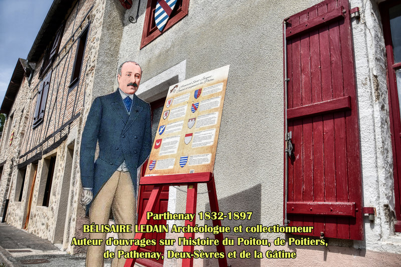 Parthenay 1832-1897 BÉLISAIRE LEDAIN Archéologue et collectionneur - Auteur d'ouvrages sur l'histoire du Poitou, de Poitiers, de Pathenay, Deux-Sèvres et de la Gâtine
