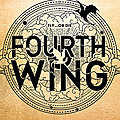 Fourth wing (the empyrean #1) de rebecca yarros