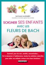 Soigner ses enfants avec les fleurs de Bach couv