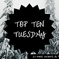 Top ten tuesday ~ 260 | 10 romans lus que j'aimerais voir en série tv ou en film