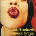 Amour, prozac et autres curiosités (amor, curiosidad, prozac y dudas) - lucia etxebarria