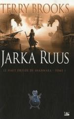 Jarka Ruus, le haut druide de Shannara1