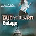 Bodyguard - l'otage