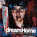 Dream home - 2010 (home sweet crime)