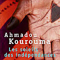 Les soleils des indépendances de ahmadou kourouma