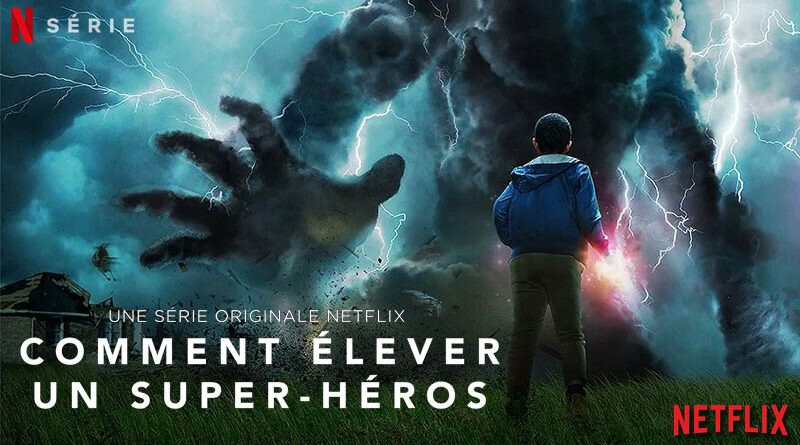 Tevin Comment Elever Un Super Heros Mes 5 séries du moment sur Netflix - Kid Friendly