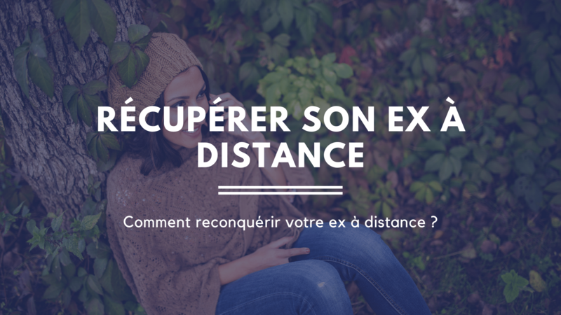 recuperer-son-ex-a-distance