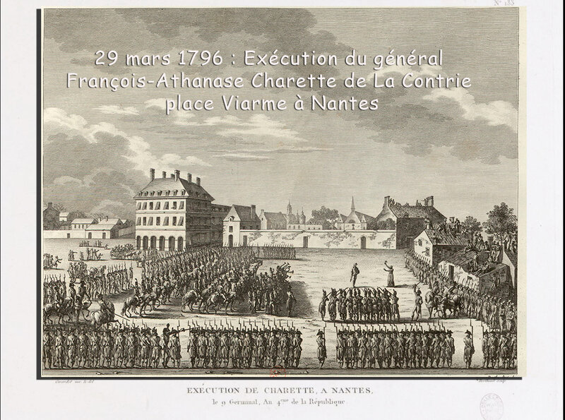 29 mars 1796 Exécution du général François-Athanase Charette de La Contrie place Viarme à Nantes