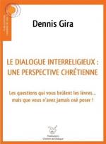 Dennis Gira, Le dialogue interreligieux