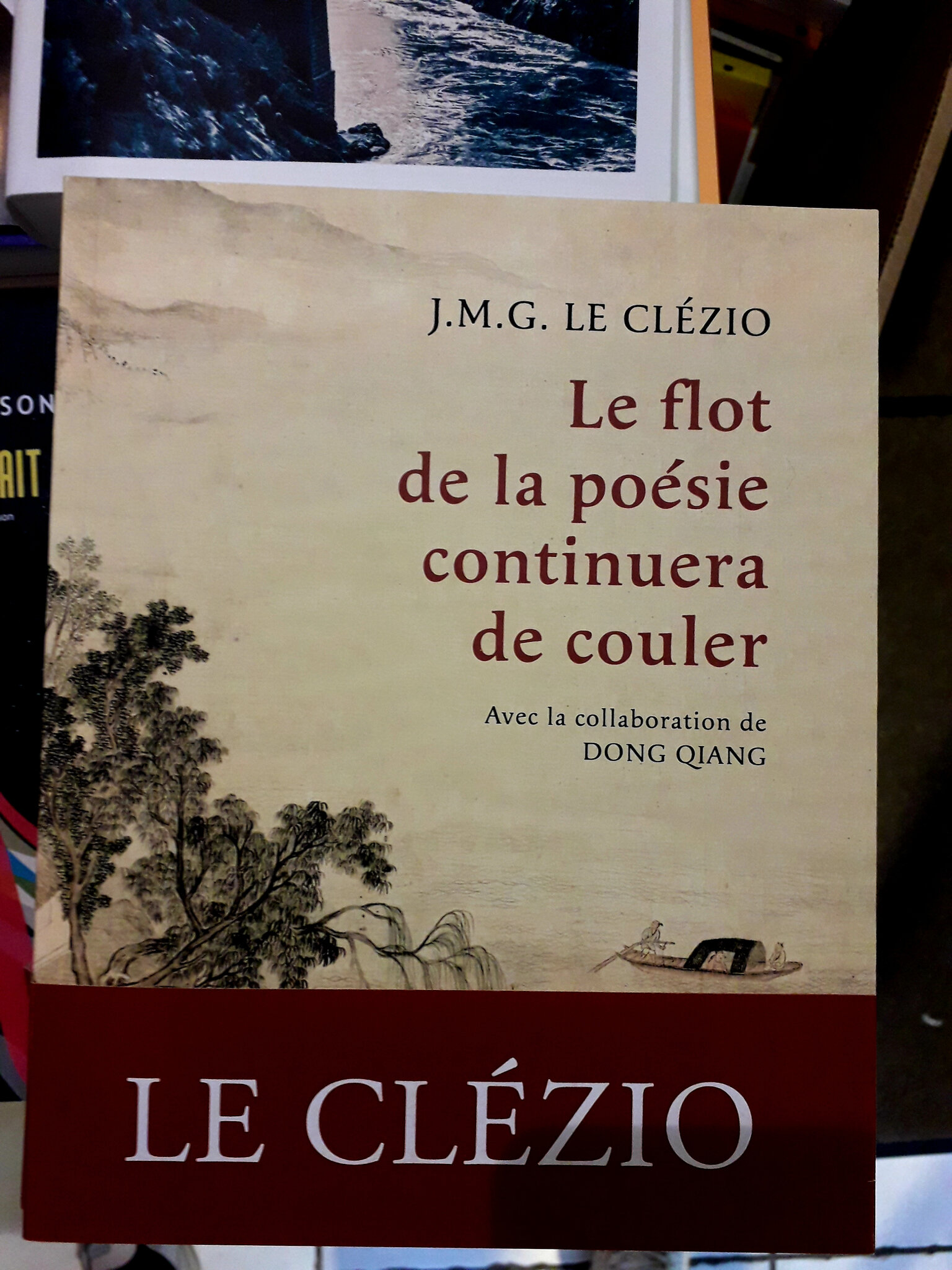 Le Flot De La Poésie Continuera De Couler #333 Le flot de la poésie continuera de couler, J.M.G. Le Clézio, avec