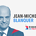 Dimanche en politique sur france 3 n°50 : jean-michel blanquer