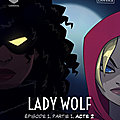 Lady wolf épisode 1 acte 2