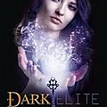 Dark elite #3: coup du sort, chloe neill