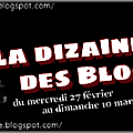 La dizaine des blogueurs: episode 2/6