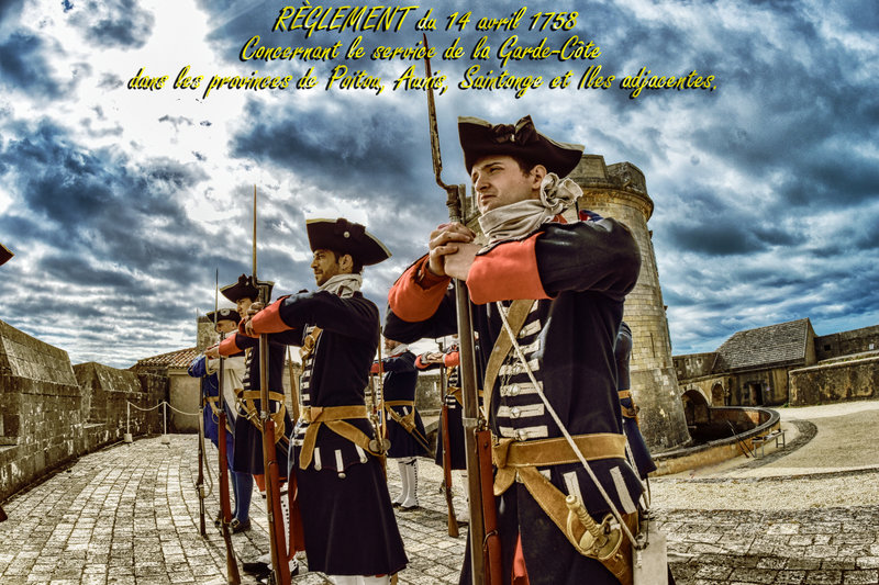RÈGLEMENT du 14 avril 1758 Concernant le service de la Garde-Côte dans les provinces de Poitou, Aunis, Saintonge et Iles adjacentes