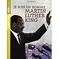 Je suis un homme : martin luther king d'eric simard