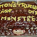 Le monstrueux livre des monstres en gâteau